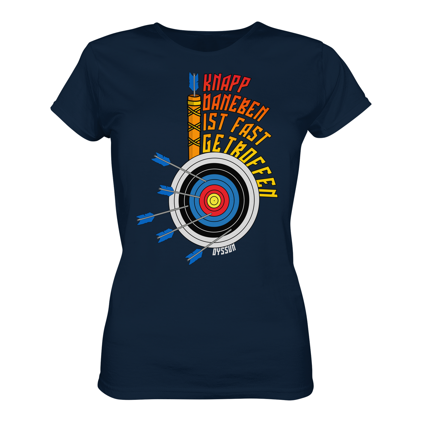 Bogenschießen - Knapp daneben - ist fast getroffen - Ladies Premium Shirt