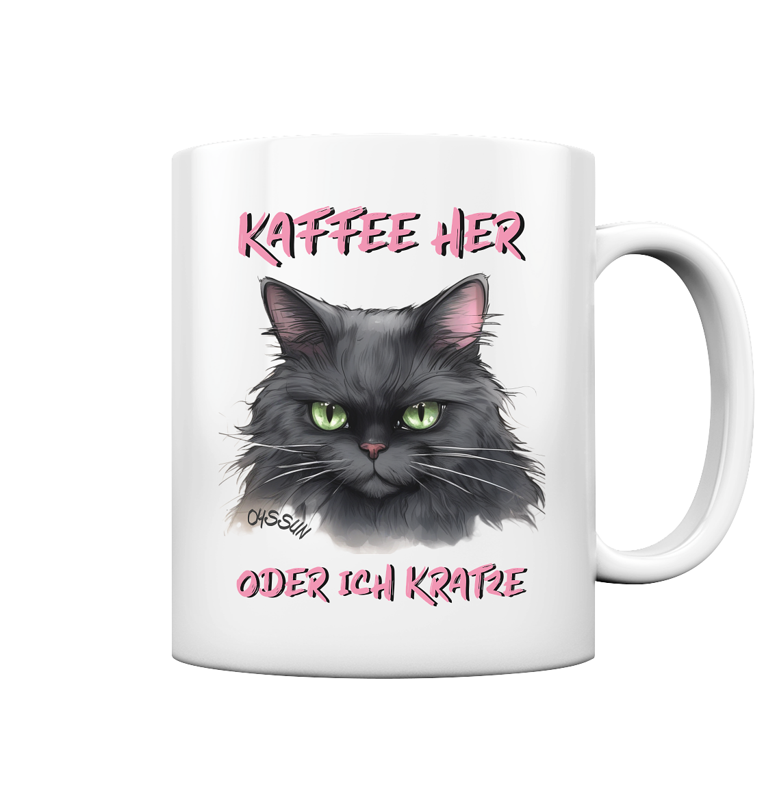 Kaffee her oder ich kratze - Tasse (In 3 Farben) - Oyssun
