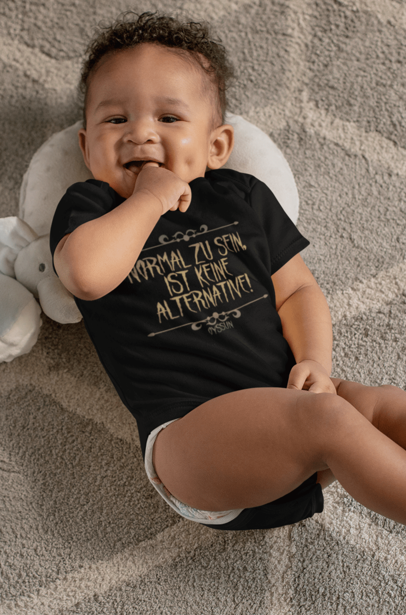 Normal zu sein ist keine Alternative - Organic Baby Bodysuit - Oyssun