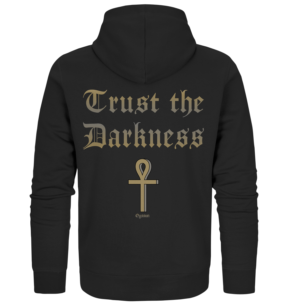 Trust the Darkness - Vertraue der Dunkelheit - Organic Zipper