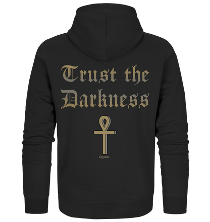 Trust the Darkness - Vertraue der Dunkelheit - Organic Zipper