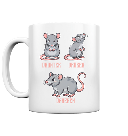 Drunter Drüber Daneben - Tasse