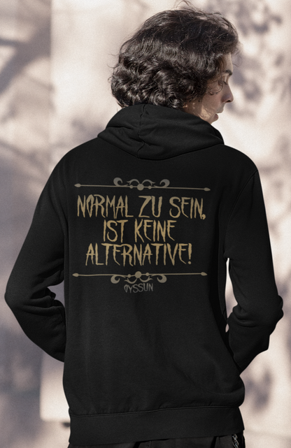 Normal zu sein, ist keine Alternative - Organic Zipper