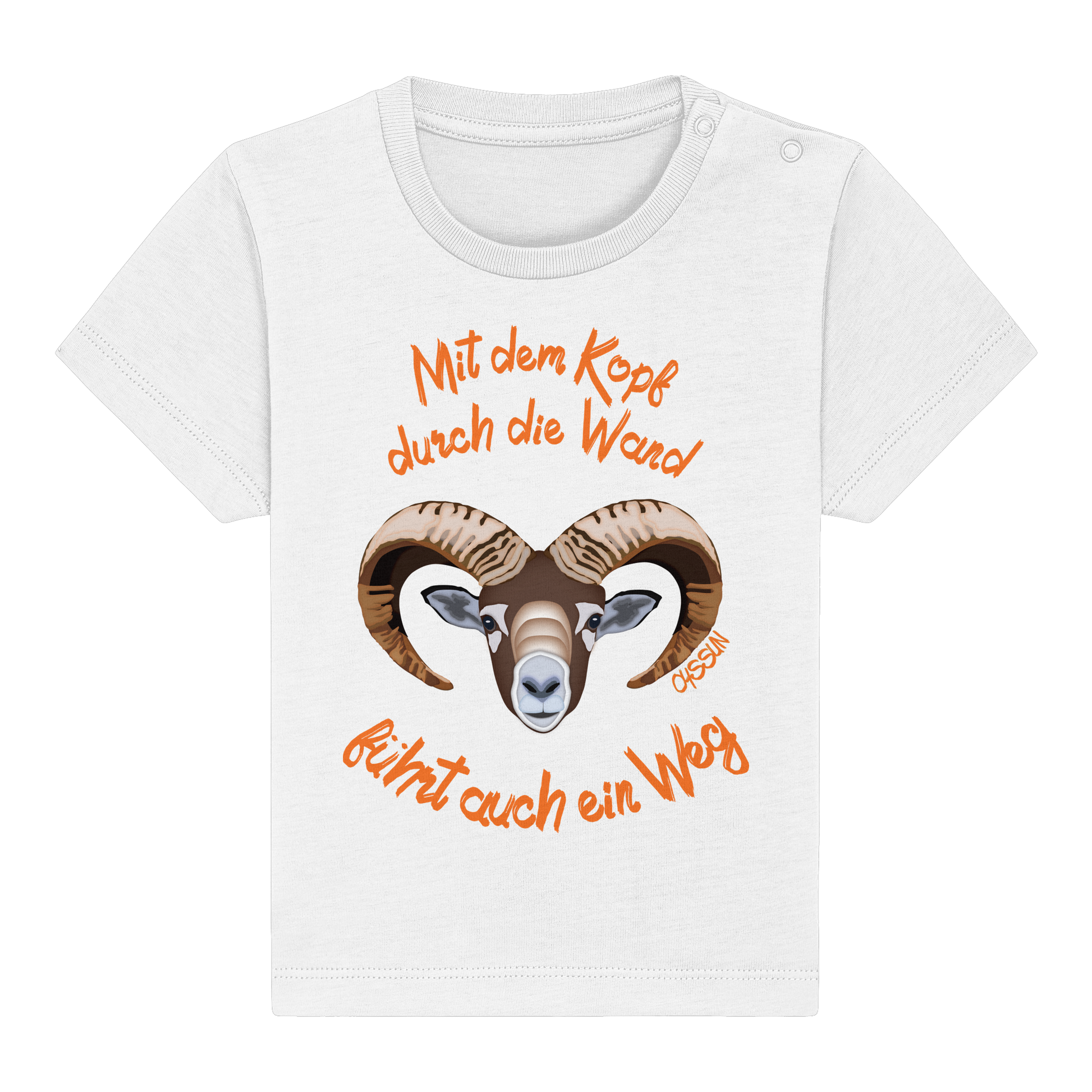 Mit dem Kopf durch die Wand - Führt auch ein Weg - Baby Organic Shirt - Oyssun