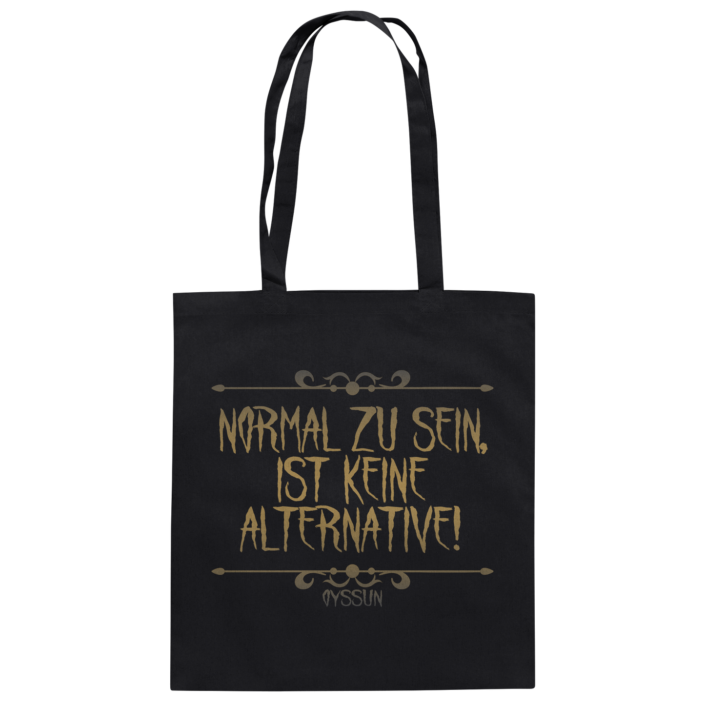Normal zu sein ist keine Alternative  - Baumwolltasche - Oyssun