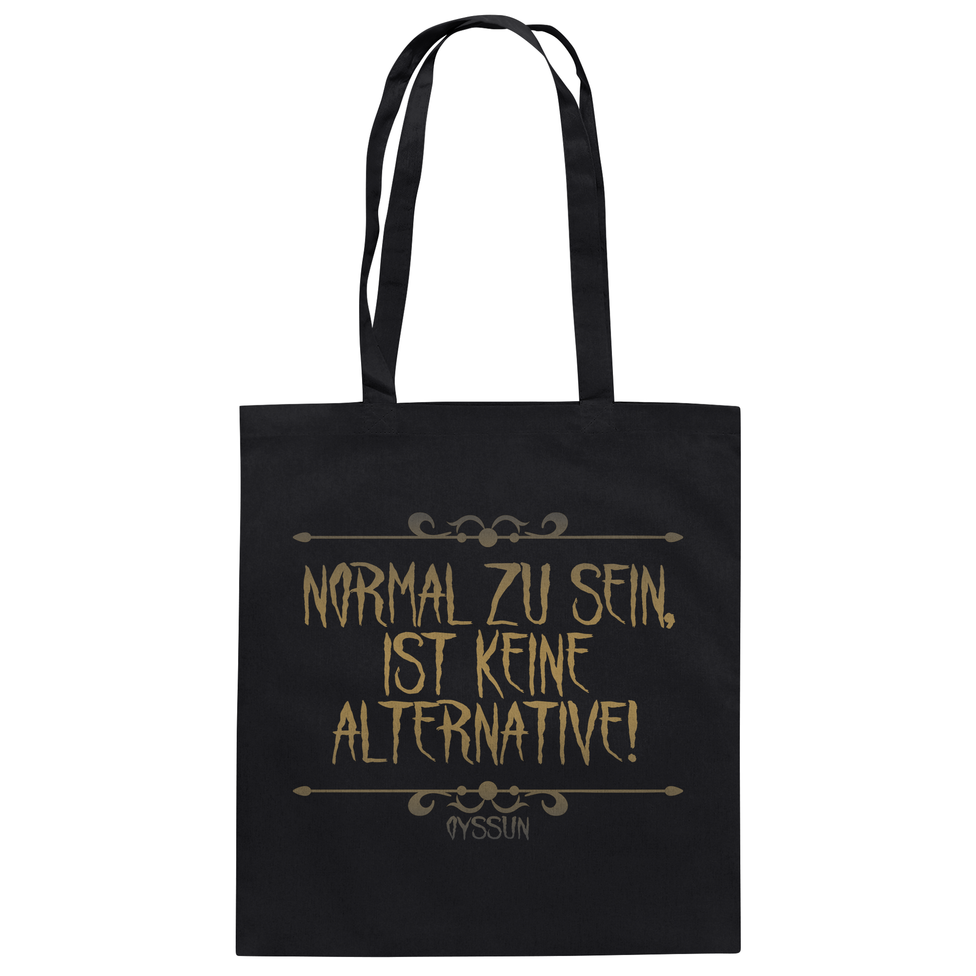 Normal zu sein ist keine Alternative  - Baumwolltasche - Oyssun