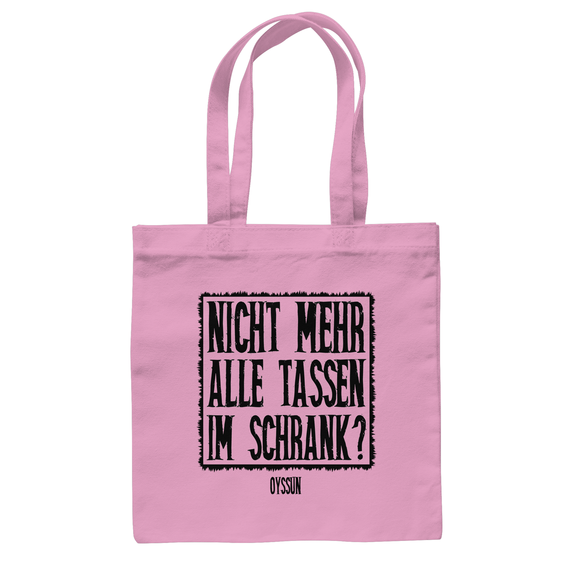Nicht mehr alle Tassen im Schrank? - Baumwolltasche - Oyssun