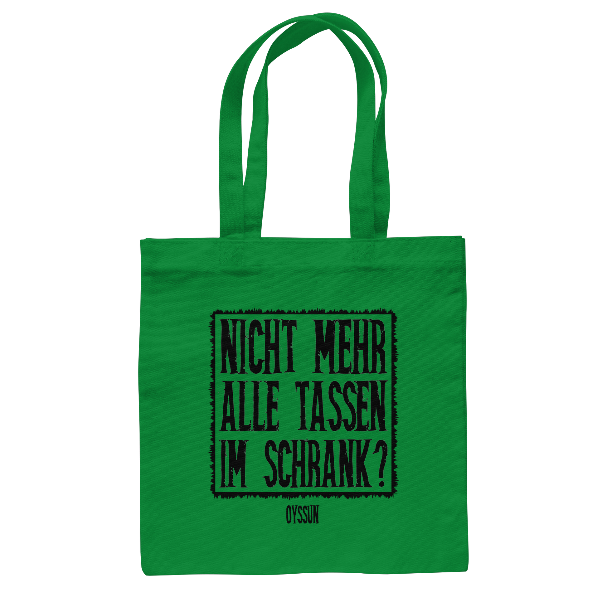 Nicht mehr alle Tassen im Schrank? - Baumwolltasche - Oyssun