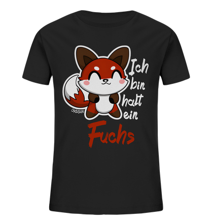 I'm just a fox - Kids Organic Shirt