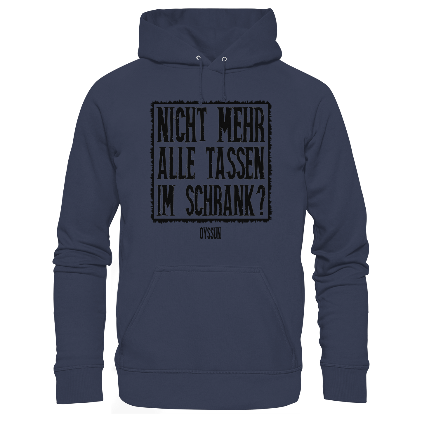 Nicht mehr alle Tassen im Schrank? - Kids Premium Hoodie - Oyssun