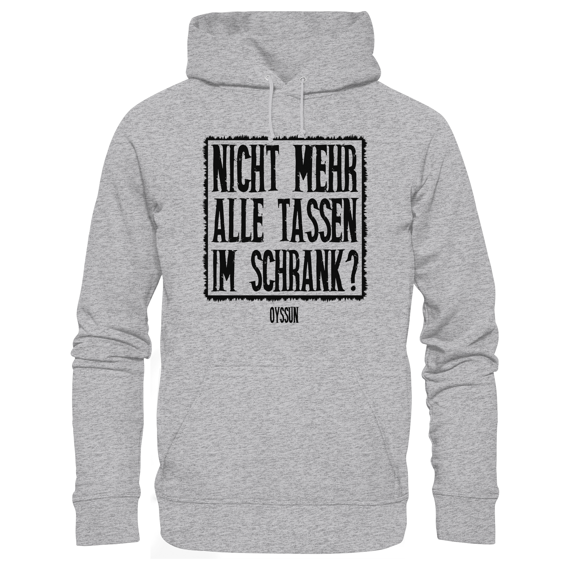 Nicht mehr alle Tassen im Schrank? - Kids Premium Hoodie - Oyssun