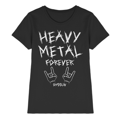 Heavy Metal Forever - Ladies Premium Shirt - In 6 Designfarben