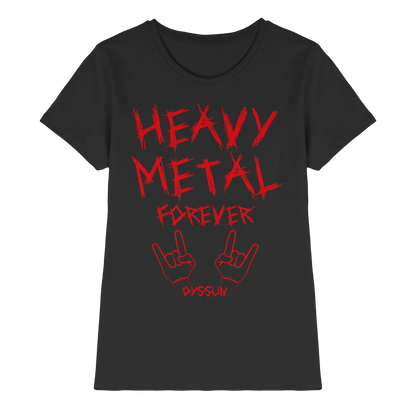 Heavy Metal Forever - Ladies Premium Shirt - In 6 Designfarben