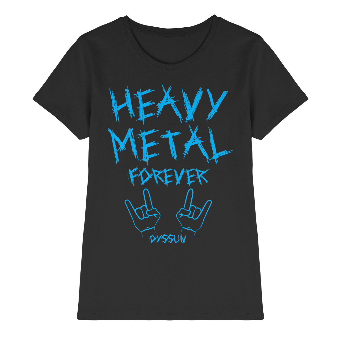 Heavy Metal Forever - Ladies Premium Shirt - In 6 Designfarben