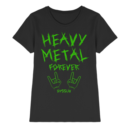 Heavy Metal Forever - Ladies Premium Shirt - In 6 Designfarben
