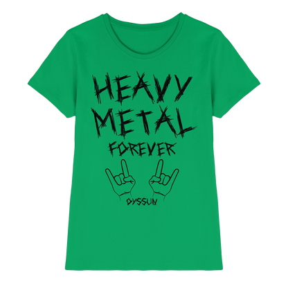 Heavy Metal Forever - Ladies Premium Shirt - In 6 Designfarben