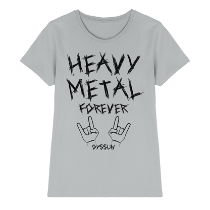 Heavy Metal Forever - Ladies Premium Shirt - In 6 Designfarben