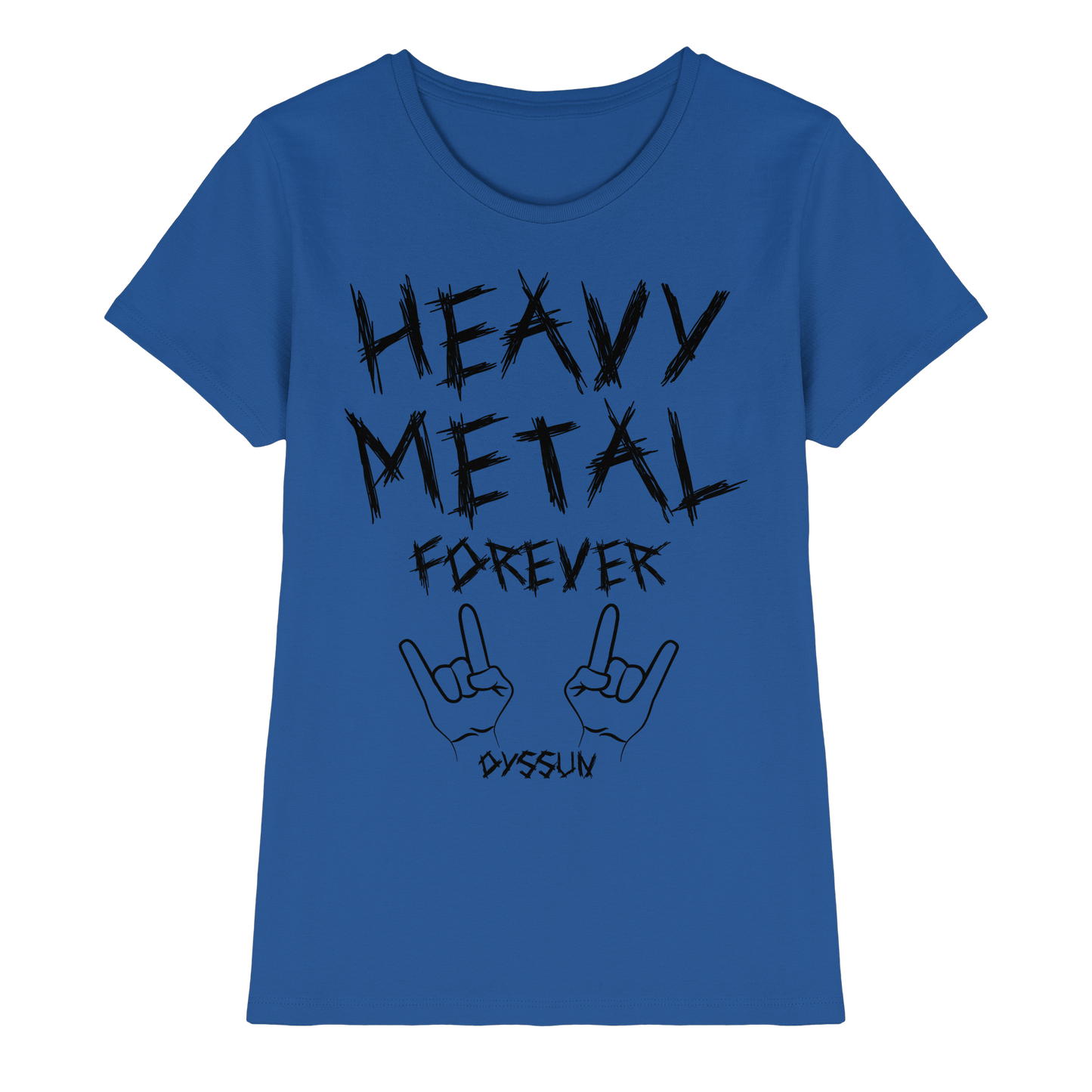 Heavy Metal Forever - Ladies Premium Shirt - In 6 Designfarben