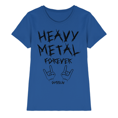 Heavy Metal Forever - Ladies Premium Shirt - In 6 Designfarben