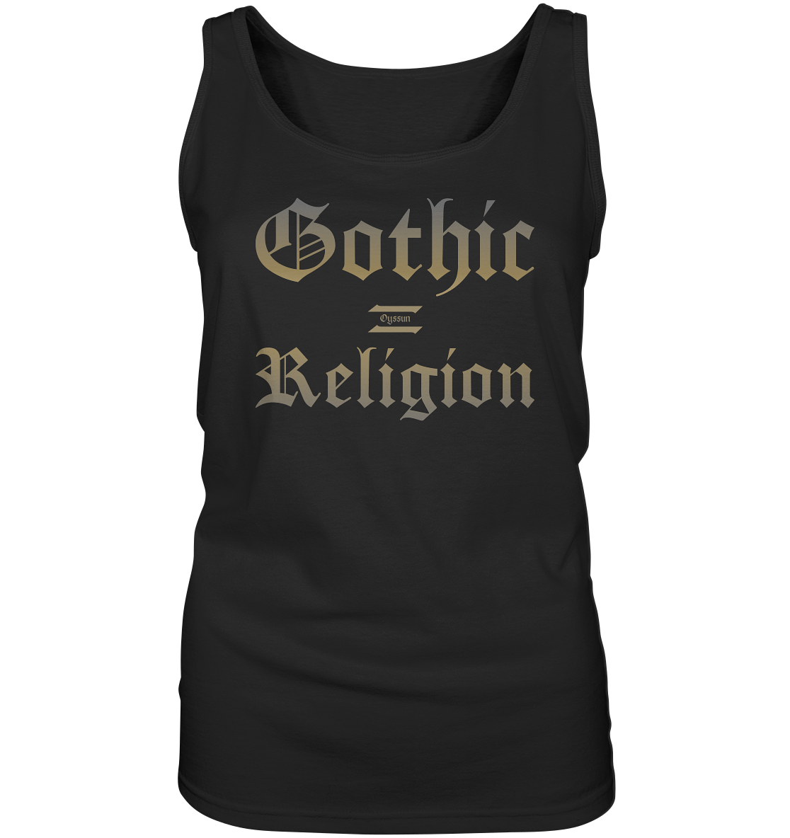 Gothic = Religion - Ladies tank top