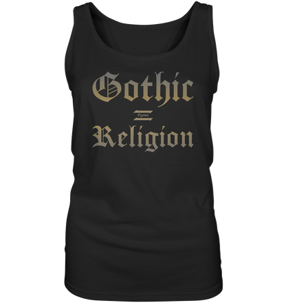 Gothic = Religion - Ladies tank top