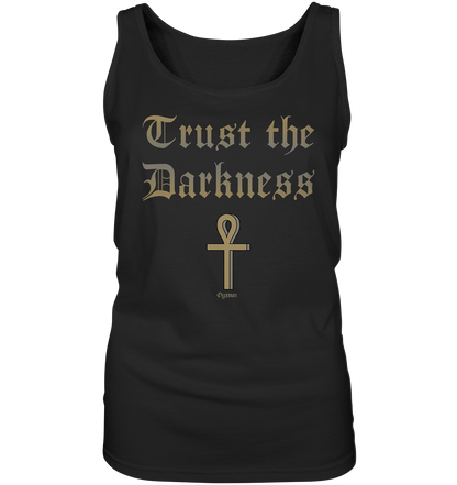 Trust the Darkness - Ladies Tank-Top