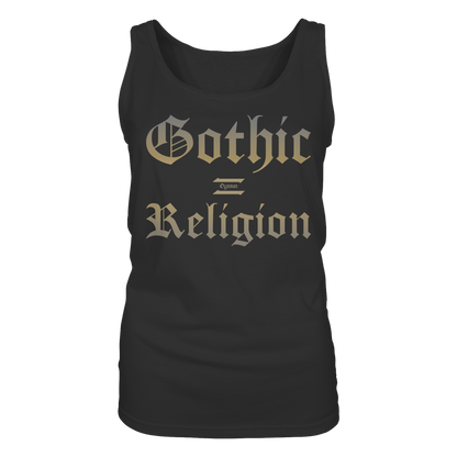 Gothic = Religion  - Ladies Tank-Top - Oyssun
