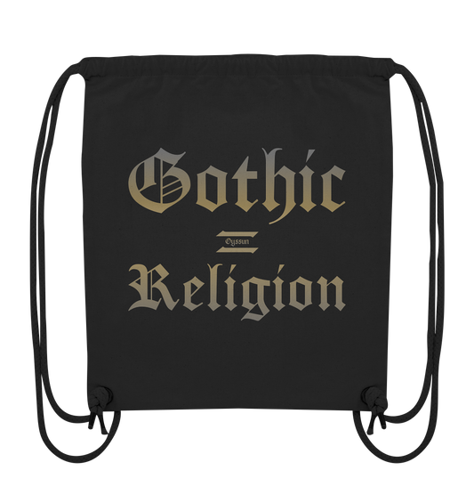 Gothic = Religion  - Organic Gym-Bag - Oyssun