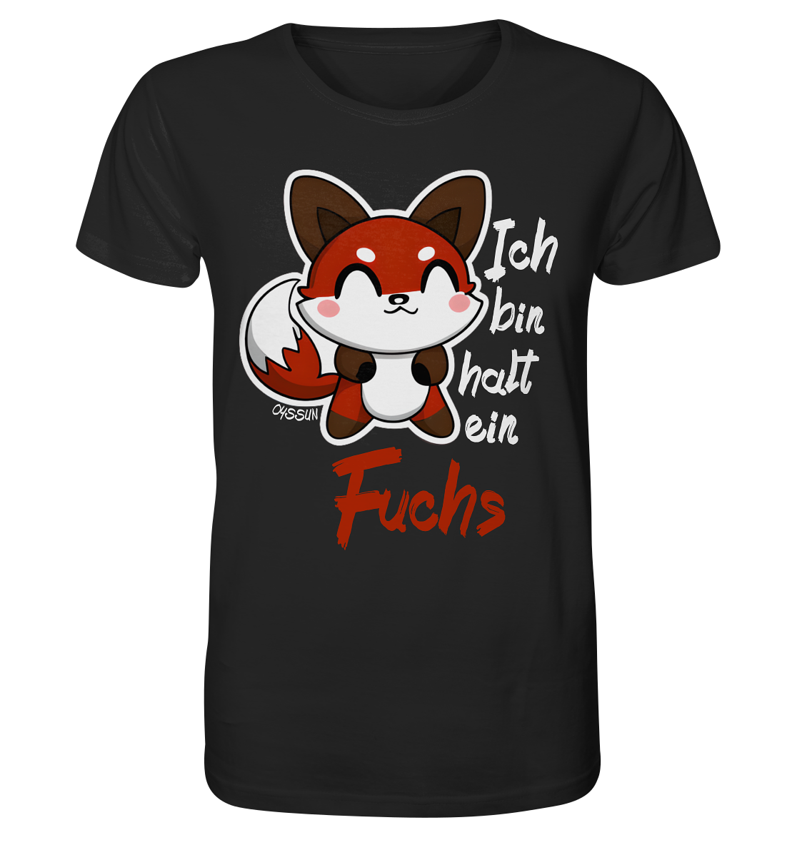 I'm just a fox - Organic Shirt 