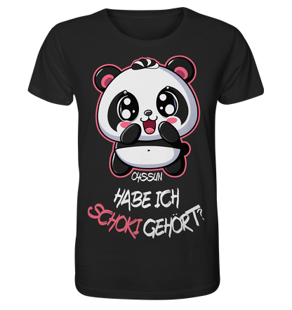 Schokipanda - Did I hear chocolate? - Organic Shirt 