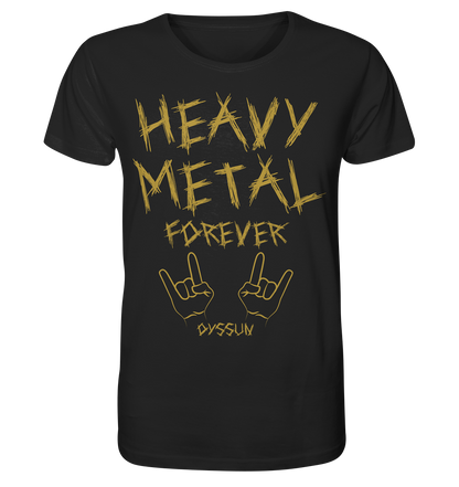 Heavy Metal Forever - Organic Shirt