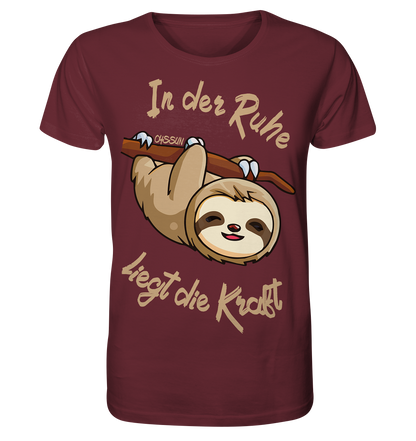 Sloth - There is strength in calmness - Organic Shirt 