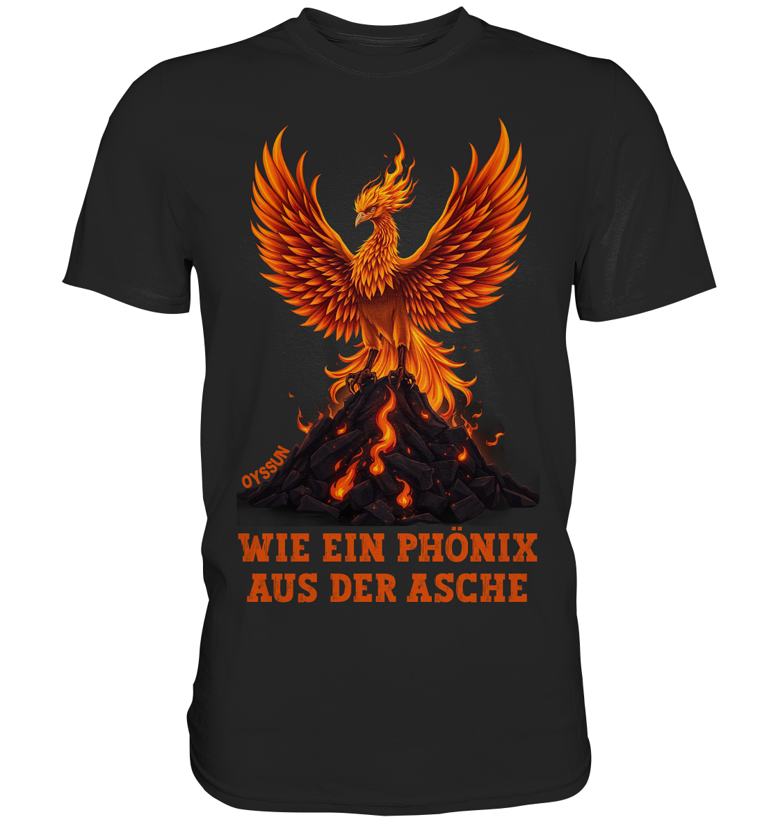 Phönix aus der Asche - Premium Shirt