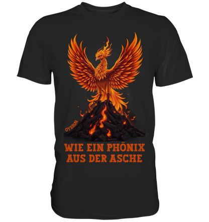 Phönix aus der Asche - Premium Shirt