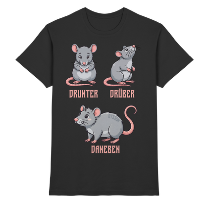 Drunter Drüber Daneben - Premium Shirt
