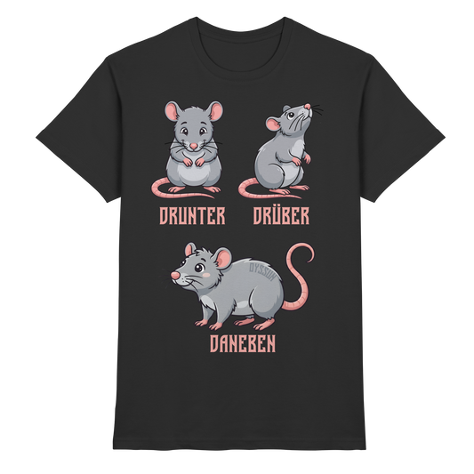 Drunter Drüber Daneben - Premium Shirt