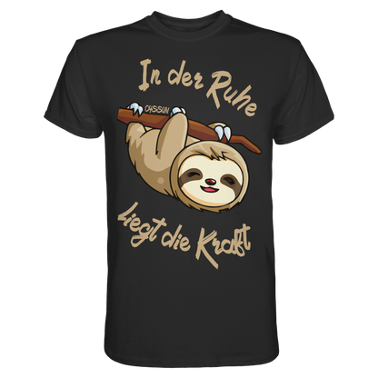 Faultier - In der Ruhe liegt die Kraft - Premium Shirt - Oyssun