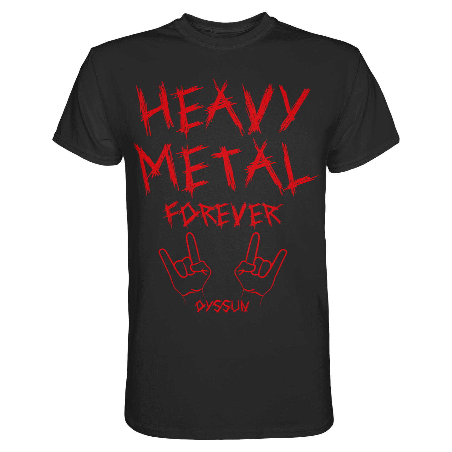 Heavy Metal Forever - Premium Shirt - In 6 Designfarben