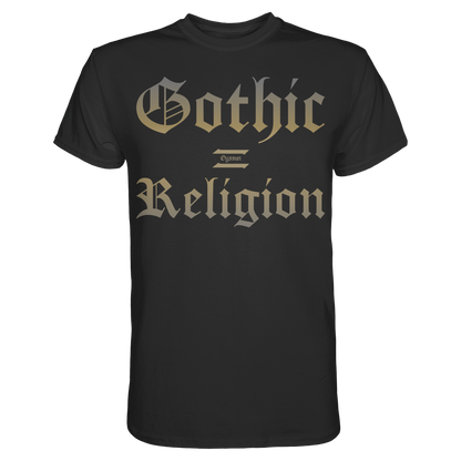 Gothic = Religion  - Premium Shirt - Oyssun