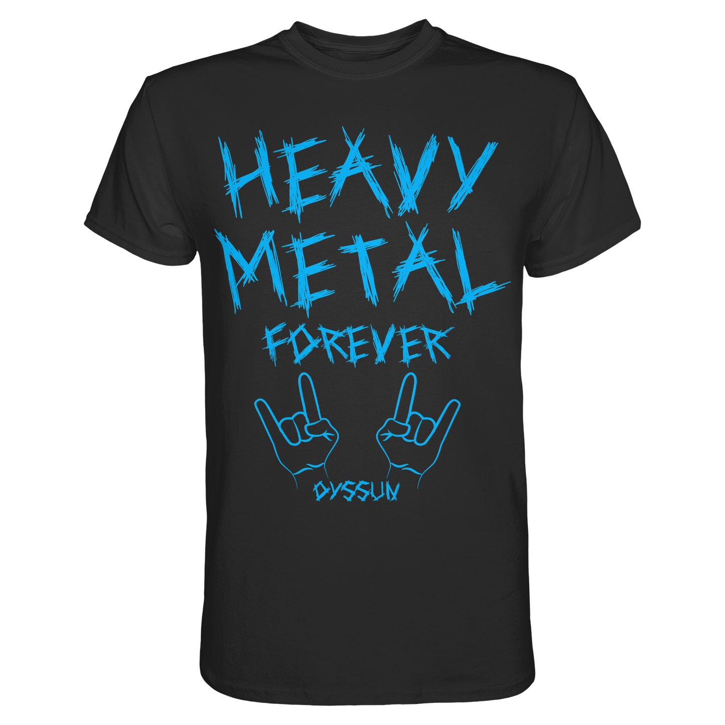 Heavy Metal Forever - Premium Shirt - In 6 Designfarben