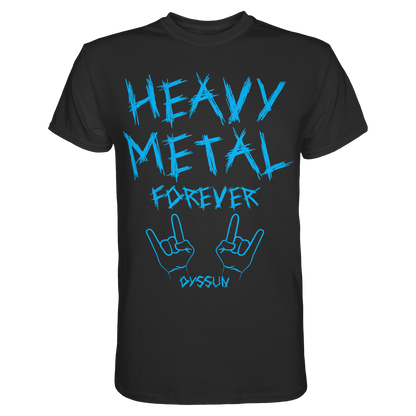 Heavy Metal Forever - Premium Shirt - In 6 Designfarben