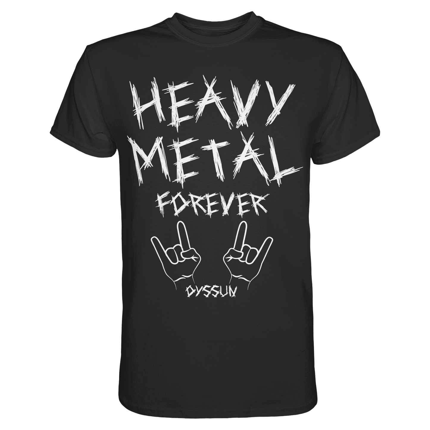 Heavy Metal Forever - Premium Shirt - In 6 Designfarben