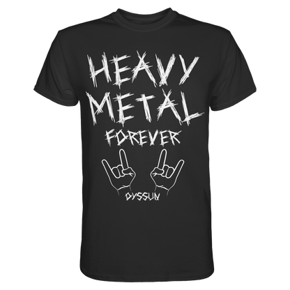 Heavy Metal Forever - Premium Shirt - In 6 Designfarben