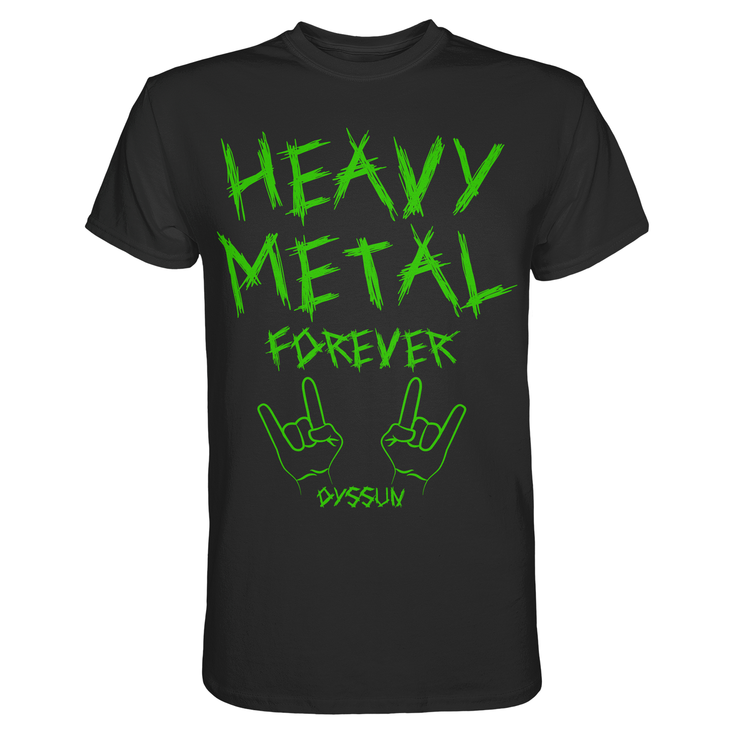 Heavy Metal Forever - Premium Shirt - In 6 Designfarben
