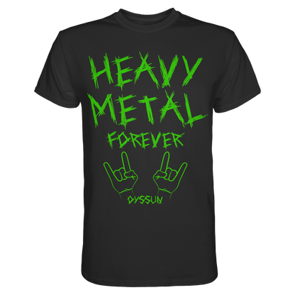 Heavy Metal Forever - Premium Shirt - In 6 Designfarben