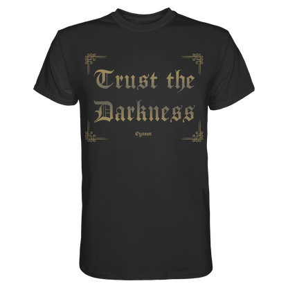 Trust the Darkness - Premium Shirt