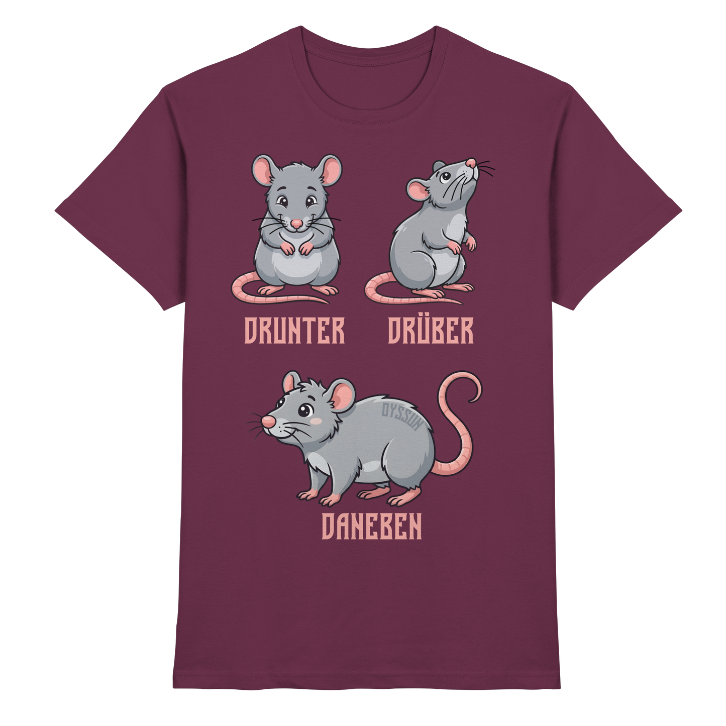 Drunter Drüber Daneben - Premium Shirt