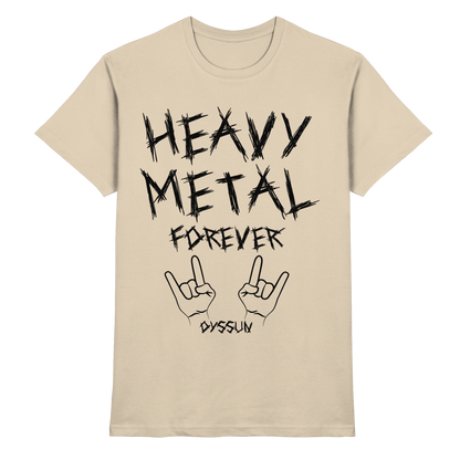 Heavy Metal Forever - Premium Shirt - In 6 Designfarben