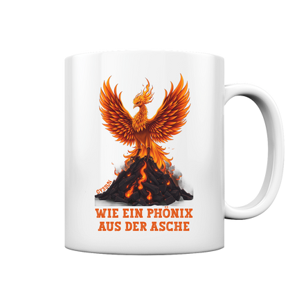 Phönix aus der Asche - Tasse