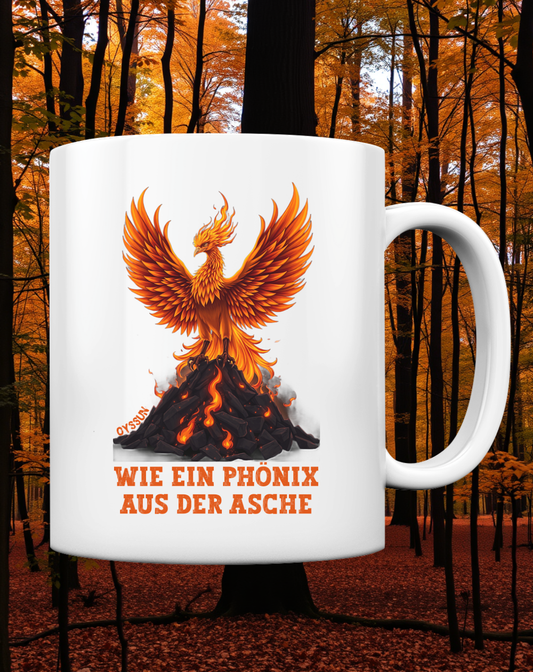 Phönix aus der Asche - Tasse